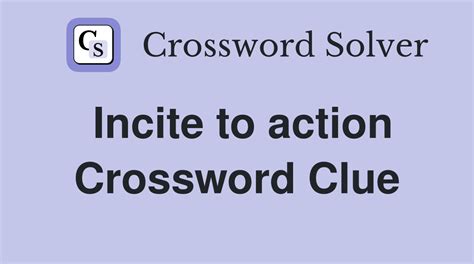 incite crossword clue|incite crossword clue 6 letters.